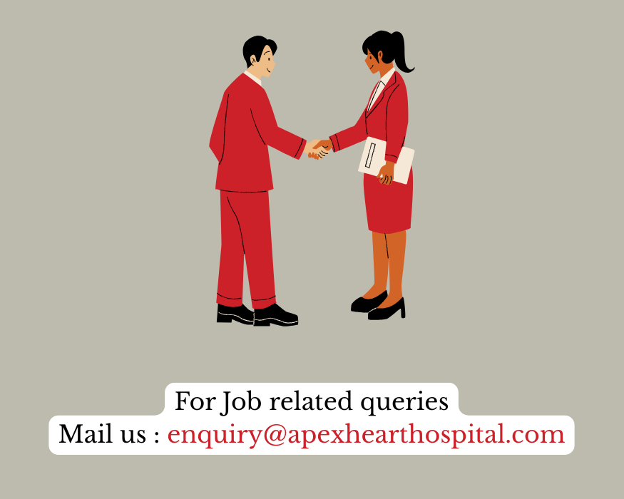 For Job realted queries Mail us enquiry@apexhearthospital.com1